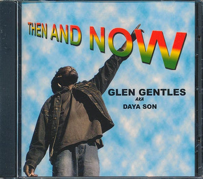 Glen Gentles (Daya Son) - Then And Now (CD)