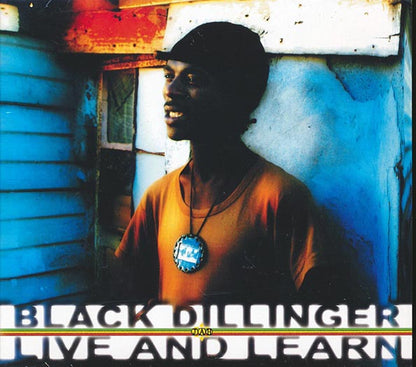 Black Dillinger - Live And Learn (CD)