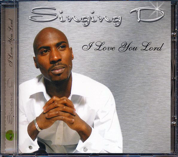 Singing D - I Love You Lord (CD)