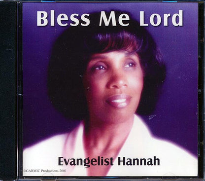 Evangelist Hannah - Bless Me Lord (CD)