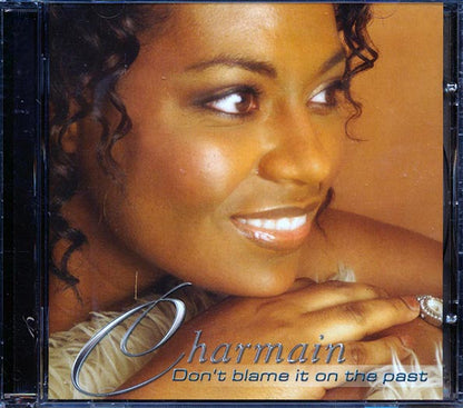 Charmain - Don't Blame It On The Past (CD)