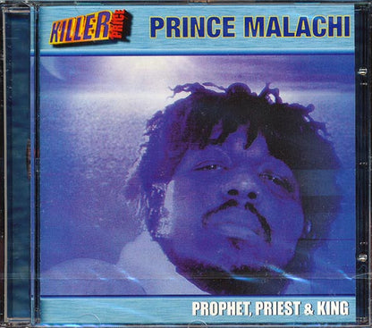 Prince Malachi - Prophet, Priest, & King (CD)