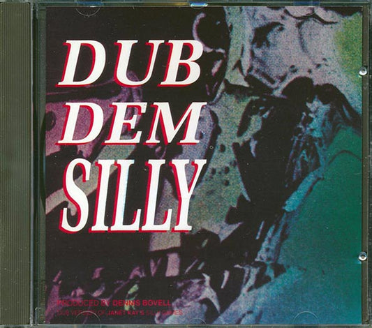 Dennis Bovell - Dub Dem Silly (CD)