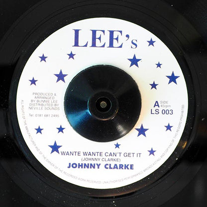 Johnny Clarke - Wante Wante Can't Get It  /  The Aggrovators - Dub (7")