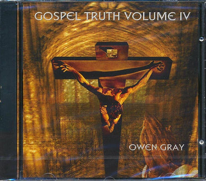 Owen Gray - Gospel Truth Volume 4 (CD)