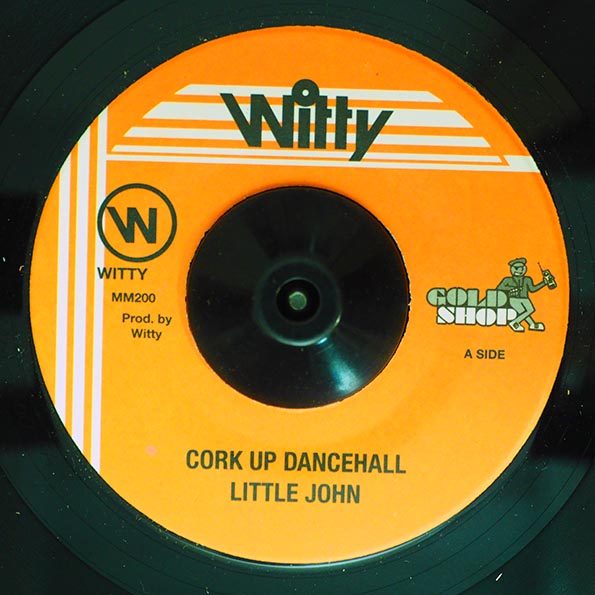 Little John - Cork Up The Dancehall  /  Version (7")