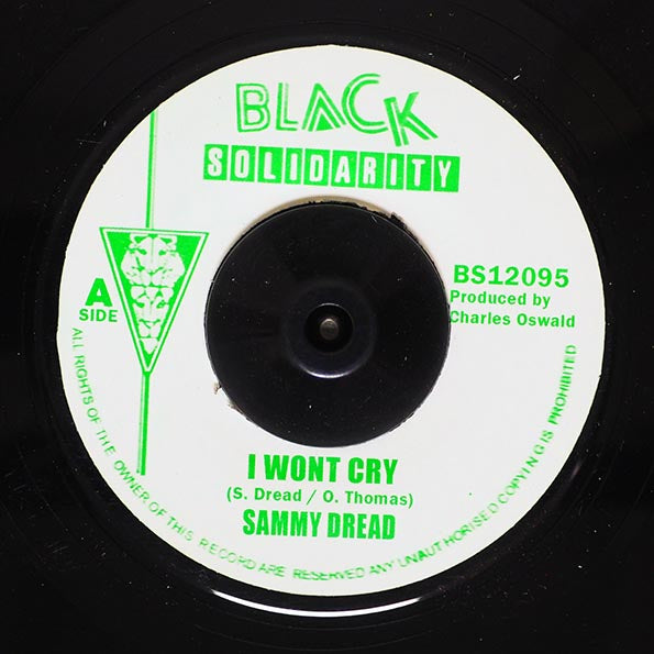 Sammy Dread - I Won't Cry  /  Version (7")