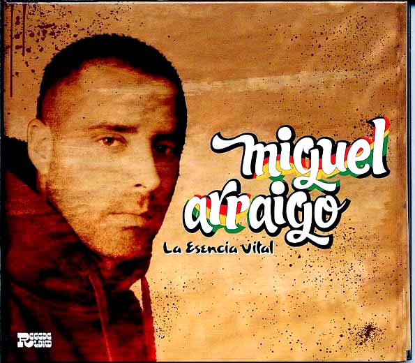 Miguel Arraigo - La Esencia Vital (CD)