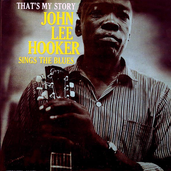 John Lee Hooker - That's My Story: Sings The Blues (LP)
