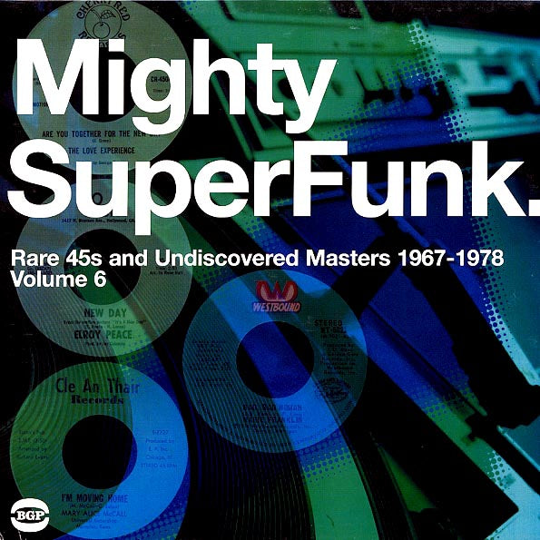 The Love Experience, The Phillips Brothers, Kim Tamanga, Etc. - Mighty Superfunk: Rare 45s And Undiscovered Masters 1967-1978 Volume 6 (LP)
