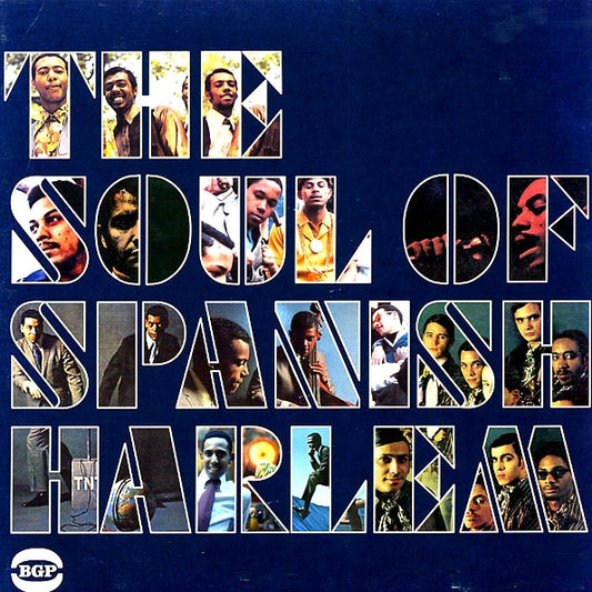 Tito Ramos, Ralfi Pagan, Manguito Santamaria, Etc. - The Soul Of Spanish Harlem (LP)