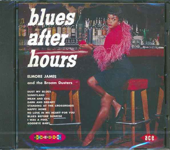 Elmore James - Blues After Hours (CD)