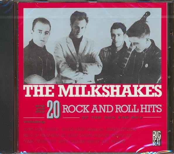 The Milkshakes - 20 Rock And Roll Hits Of The 50s And 60s (CD)