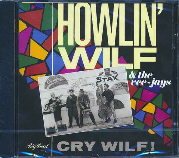 Howlin Wilf & The Vee Jays - Cry Wilf (CD)