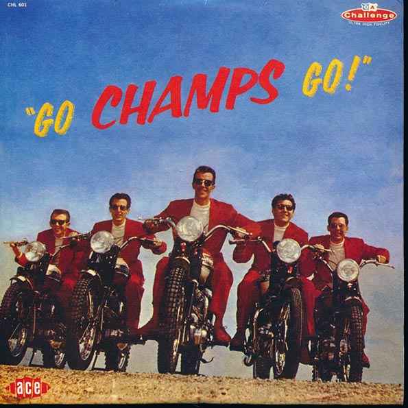The Champs - Go Champs Go (CD)