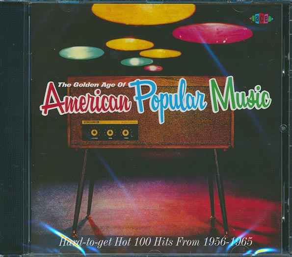Various - The Golden Age Of American Popular Music Volume 1: Hard To Get Hot 100 Hits From 1956-1965 (CD)