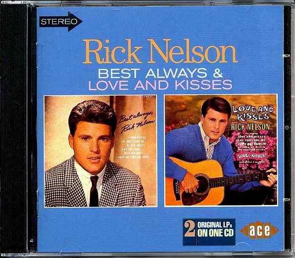 Rick Nelson - Best Always + Love And Kisses (CD)