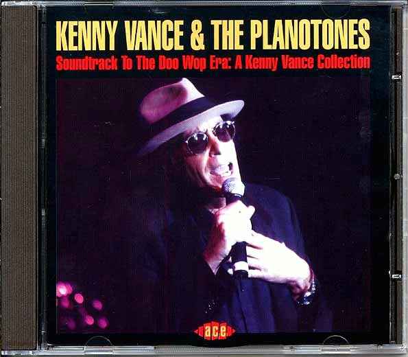Kenny Vance & The Planotones - Soundtrack To The Doo Wop Era: A Kenny Vance Collection (CD)