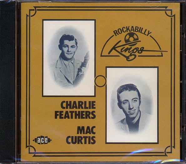 Charlie Feathers, Mac Curtis - Rockabilly Kings (CD)
