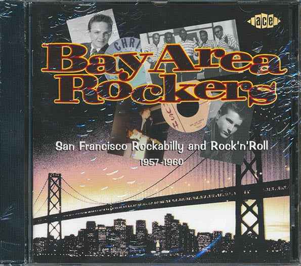 Various - Bay Area Rockers: San Francisco Rockabilly And Rock N Roll 1957-1960 (CD)