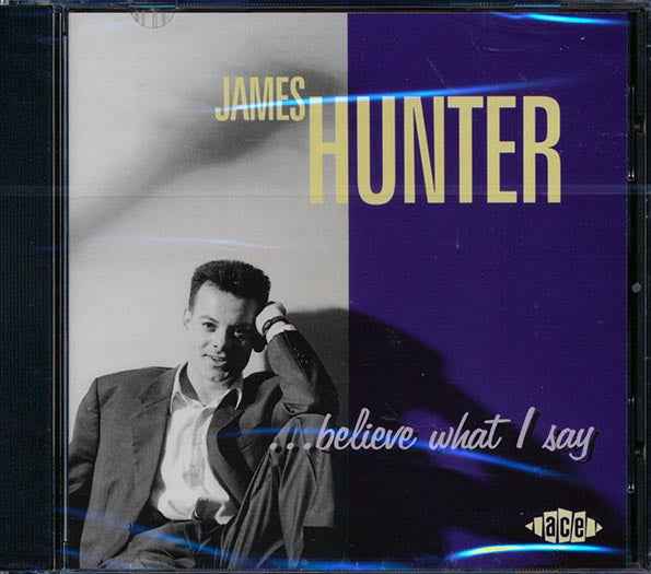James Hunter - Believe What I Say (CD)