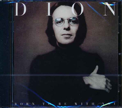Dion - Born To Be With You + Streetheart (CD)