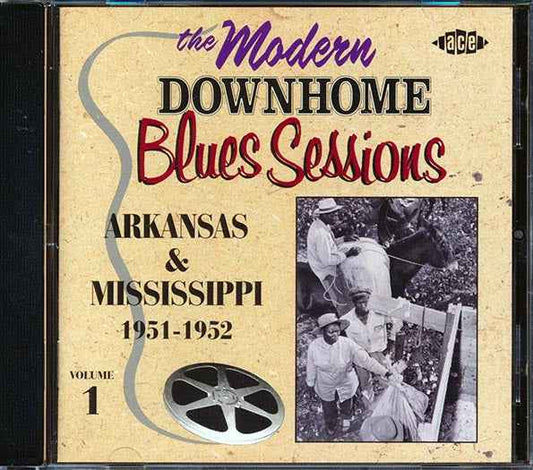 Various - The Modern Records Downhome Blues Sessions Volume 1: Arkansas & Mississippi 1951-1952 (CD)