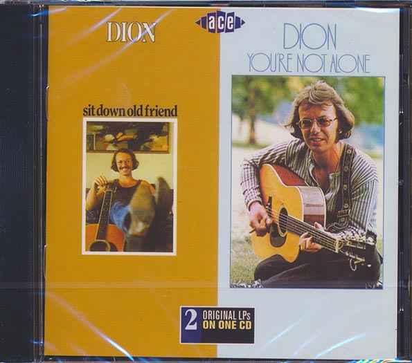 Dion - Sit Down Old Friend + You're Not Alone (CD)