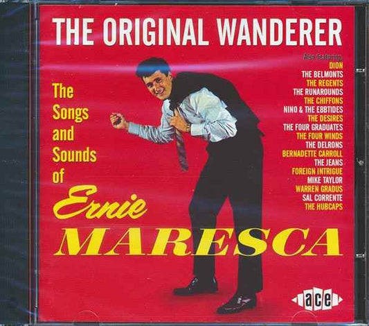 Ernie Maresca - The Original Wanderer: The Songs And Sounds Of Ernie Maresca (CD)