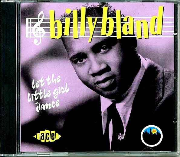 Billy Bland - Let The Little Girl Dance (CD)