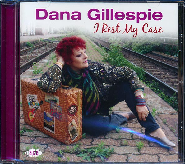 Dana Gillespie - I Rest My Case (CD)