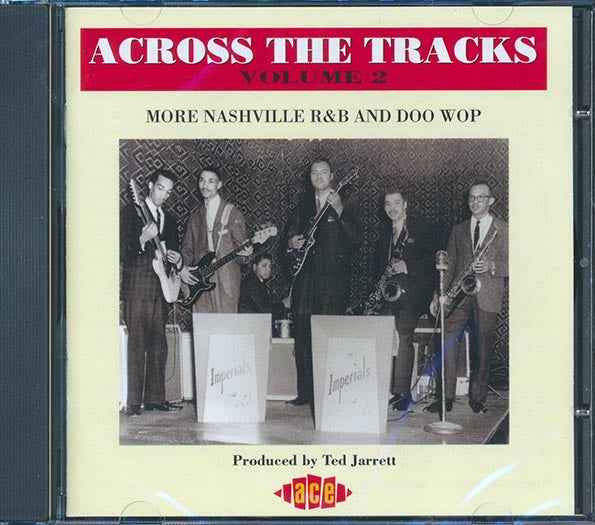 Various - Across The Tracks Volume 2: More Nashville R & B And Doo Wop (CD)