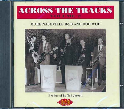 Various - Across The Tracks Volume 2: More Nashville R & B And Doo Wop (CD)