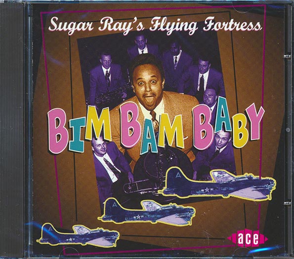 Sugar Ray's Flying Fortress - Bim Bam Baby (CD)