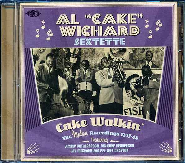 Al Cake Wichard Sextette - Cake Walkin: The Modern Recordings 1947-1948 (CD)