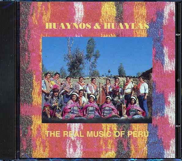 Various - Huaynos & Huaylas: The Real Music Of Peru (CD)