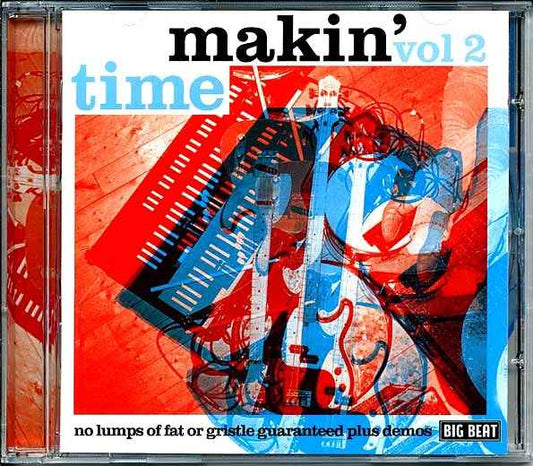 Makin Time - No Lumps Of Fat Or Gristle Guaranteed Plus Demos (CD)