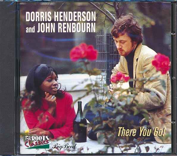 Dorris Henderson & John Renbourn - There You Go (CD)