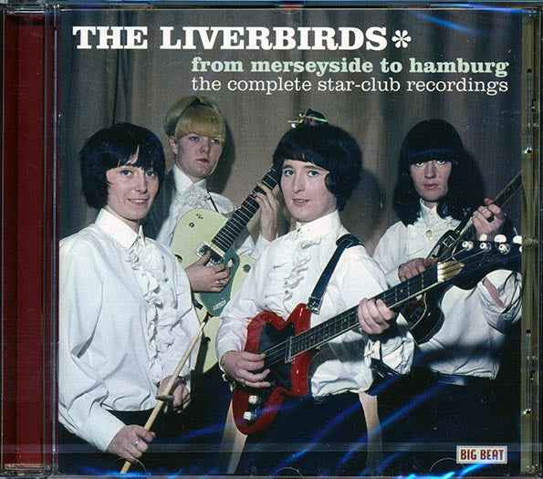 Liverbirds - From Merseyside To Hamburg: The Complete Star Club Recordings (CD)