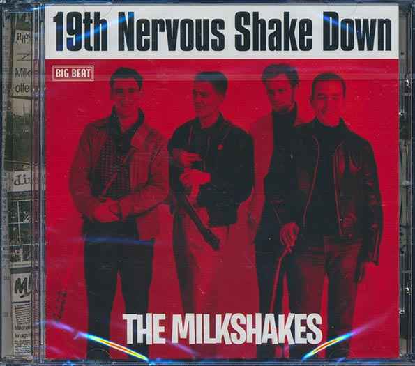 The Milkshakes - 19th Nervous Shake Down (CD)