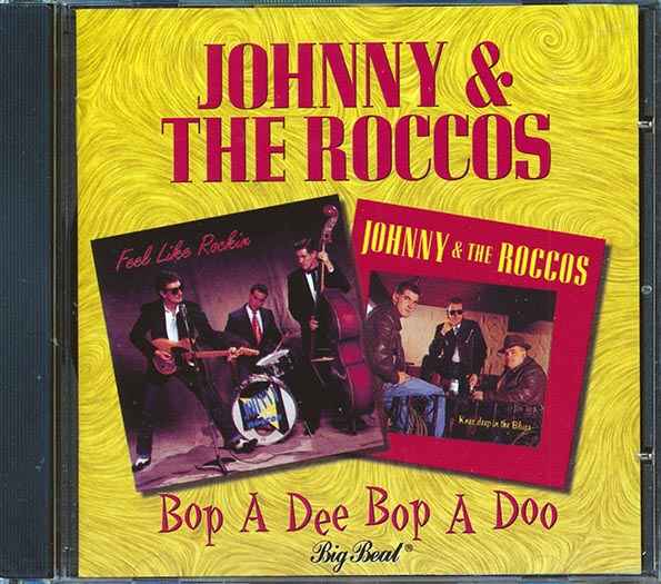 Johnny & The Roccos - Bop A Dee Bop A Doo (CD)