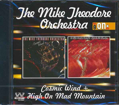 The Mike Theodore Orchestra - Cosmic Wind + High On Mad Mountain (CD)