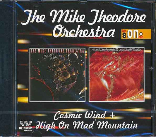 The Mike Theodore Orchestra - Cosmic Wind + High On Mad Mountain (CD)