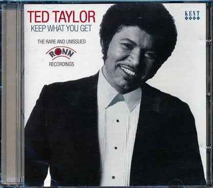 Ted Taylor - Keep What You Get: The Rare And Unissued Ronin Recordings (CD)