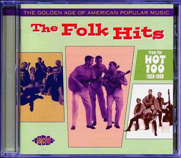 Various - The Golden Age Of American Popular Music: The Folk Hits From The Hot 100 1958-1966 (CD)