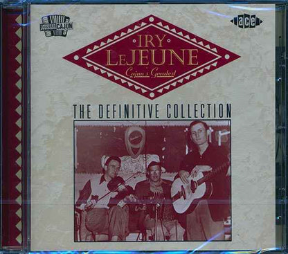 Iry LeJeune - Cajun's Greatest: The Definitive Collection (CD)