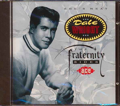 Dale Wright - She's Neat: The Fraternity Sides (CD)
