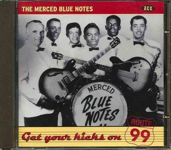Merced Blue Notes - Get Your Kicks On Route 99 (CD)