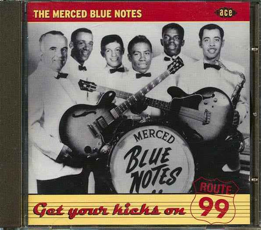 Merced Blue Notes - Get Your Kicks On Route 99 (CD)