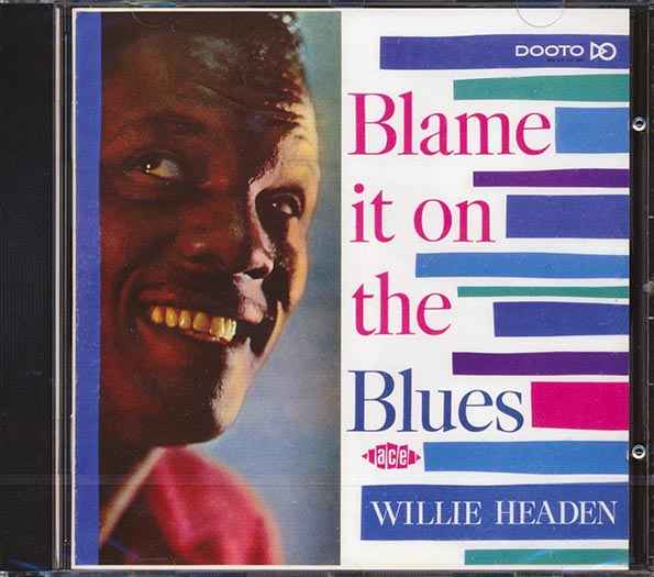 Willie Headen - Blame It On The Blues Again (CD)